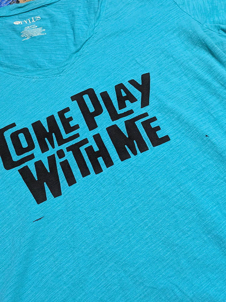 FOMO Collection Come Play With Me T-Shirt- XL - 1107